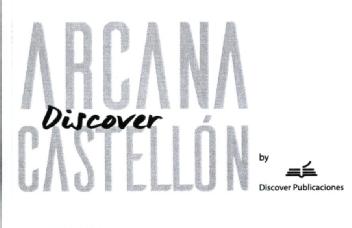 ARCANA DISCOVER CASTELLON BY DISCOVER PUBLICACIONES
