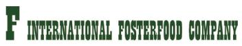 F INTERNATIONAL FOSTERFOOD COMPANY