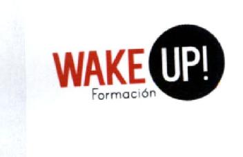 WAKE UP ! FORMACION