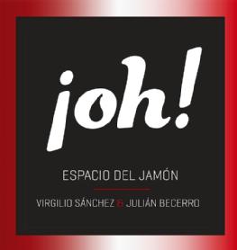 ¡OH! ESPACIO DEL JAMON VIRGILIO SANCHEZ & JULIAN BECERRO