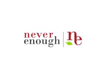 NEVER ENOUGH NE
