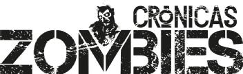 CRONICAS ZOMBIES