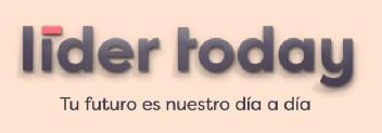 LIDER TODAY TU FUTURO ES NUESTRO DIA A DIA