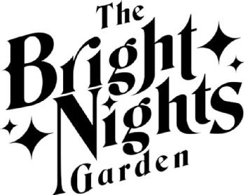 THE BRIGHT NIGHTS GARDEN
