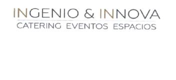 INGENIO & INNOVA CATERING EVENTOS ESPACIOS