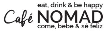 CAFE NOMAD EAT, DRINK & BE HAPPY COMO, BEBE & SE FELIZ