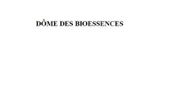 DOME DES BIOESSENCES
