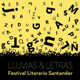 LLUVIAS&LETRAS FESTIVAL LITERARIO SANTANDER