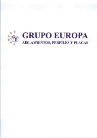 GRUPO EUROPA AISLAMIENTOS PERFILES Y PLACAS