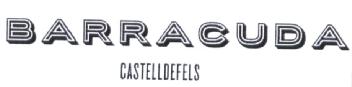 BARRACUDA CASTELLDEFELS