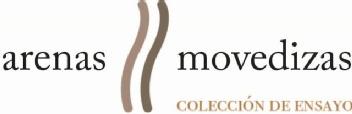 ARENAS MOVEDIZAS COLECCION DE ENSAYO