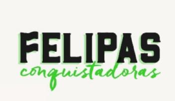 FELIPAS CONQUISTADORAS