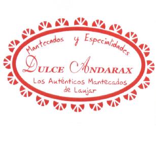 MANTECADOS Y ESPECIALIDADES DULCE ANDARAX LOS AUTENTICOS MANTECADOS DE LAUJAR