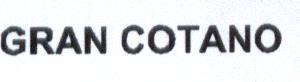 GRAN COTANO