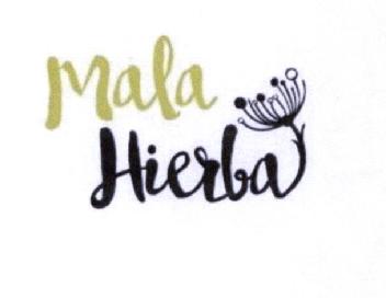 MALA HIERBA