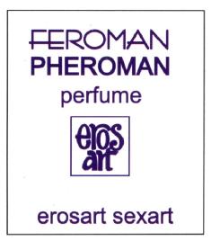 FEROMAN PHEROMAN PERFUME EROS ART EROSART SEXART