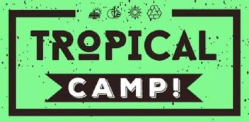 TROPICAL CAMP