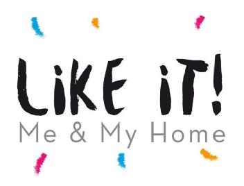 LIKE IT! ME & MY HOME
