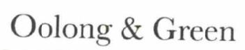 OOLONG & GREEN