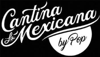 LA CANTINA MEXICANA BY POP
