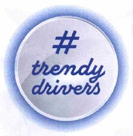 #TRENDY DRIVERS
