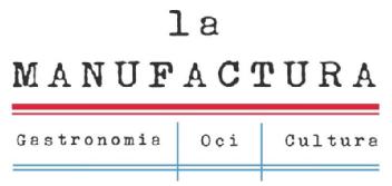 LA MANUFACTURA GASTRONOMIA OCI CULTURA