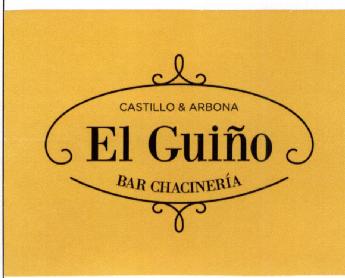 EL GUIÑO CASTILLO & ARBONA BAR CHACINERIA