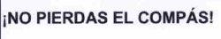 ¡NO PIERDAS EL COMPAS!