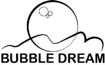BUBBLE DREAM