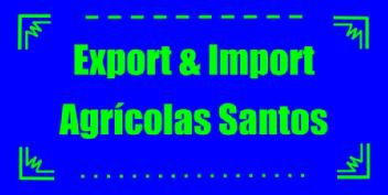 EXPORT & IMPORT AGRICOLAS SANTOS