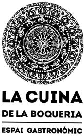 LA CUINA DE LA BOQUERIA ESPAI GASTRONOMIC