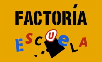 FACTORIA ESCUELA