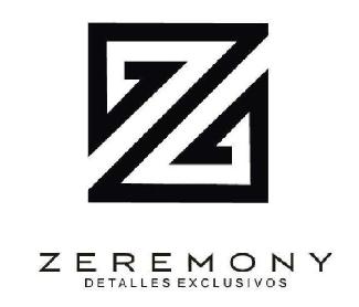 ZEREMONY DETALLES EXCLUSIVOS