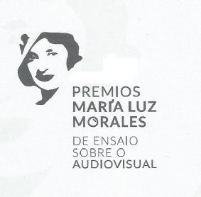 PREMIOS MARIA LUZ MORALES DE ENSAIO SOBRE O AUDIOVISUAL