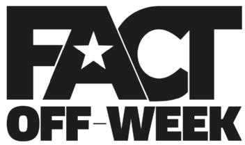 FACT OFF-WEEK