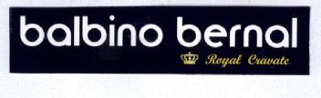 BALBINO BERNAL ROYAL CRAVATE