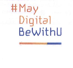 MAY DIGITAL BE WITH U