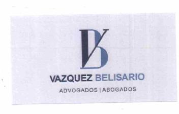 VB VAZQUEZ BELISARIO ADVOGADOS / ABOGADOS