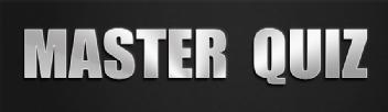 MASTER QUIZ