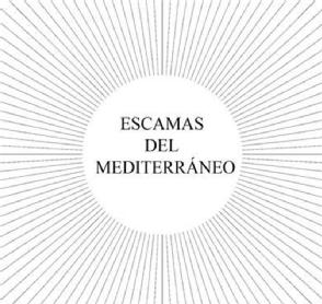 ESCAMAS DEL MEDITERRANEO