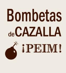 BOMBETAS DE CAZALLA ¡PEIM!