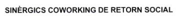 SINERGICS COWORKING DE RETORN SOCIAL
