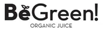 BE GREEN! ORGANIC JUICE