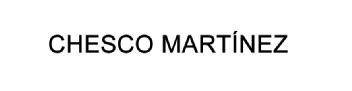 CHESCO MARTINEZ