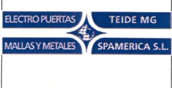ELECTRO PUERTAS TEIDE MG MALLAS Y METALES SPAMERICA S.L
