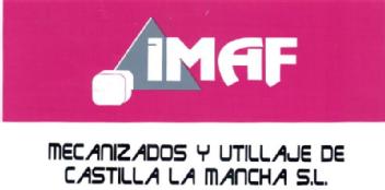 IMAF MECANIZADOS Y UTILLAJE DE CASTILLA LA MANCHA S.L