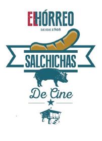 EL HORREO DESDE 1908 SALCHICHAS DE CINE