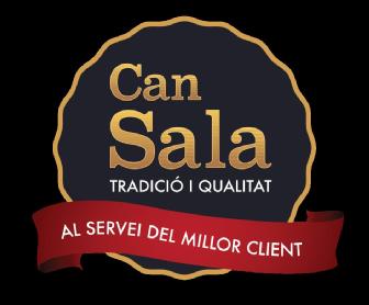 CAN SALA TRADICIO I QUALITAT AL SERVEI DEL MILLOR CLIENT