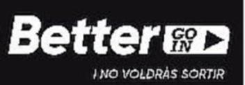 BETTER GO IN I NO VOLDRAS SORTIR