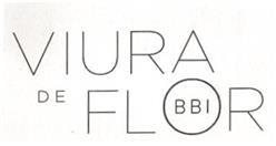 VIURA DE FLOR BBI